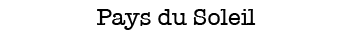 Pays du soleil